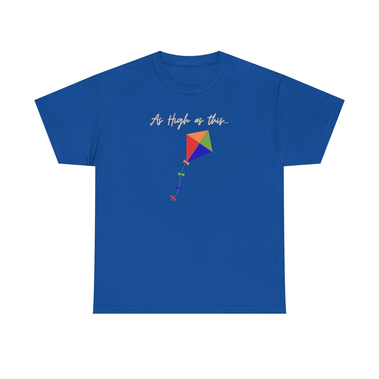 As High As This Unisex Heavy Cotton Tee - Inspirational Kite Design