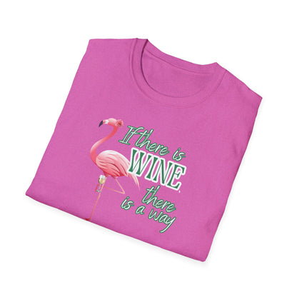 If there is wine there is a way, Unisex Softstyle T-Shirt