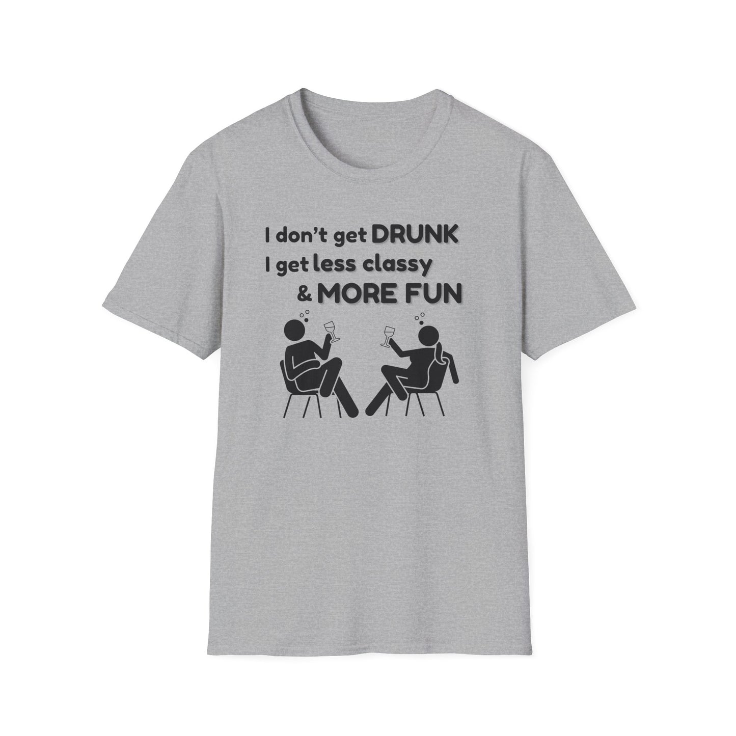 Less Classy More Fun, Unisex Softstyle T-Shirt