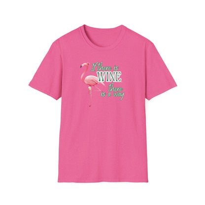 If there is wine there is a way, Unisex Softstyle T-Shirt