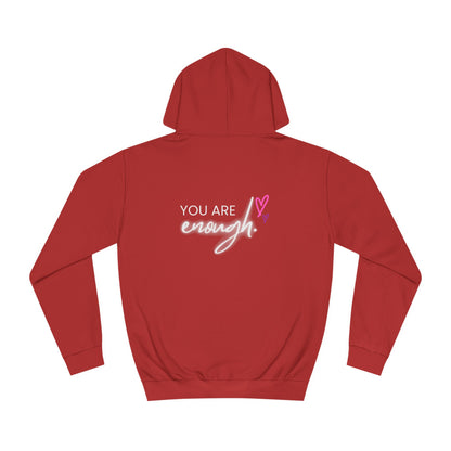 You are Enough, College Hoodie