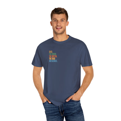 Dad The Man The Myth Unisex Garment-Dyed T-Shirt