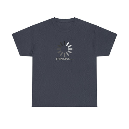 Thinking... Unisex Heavy Cotton Tee - Casual Stylish Graphic T-Shirt for Everyday Wear
