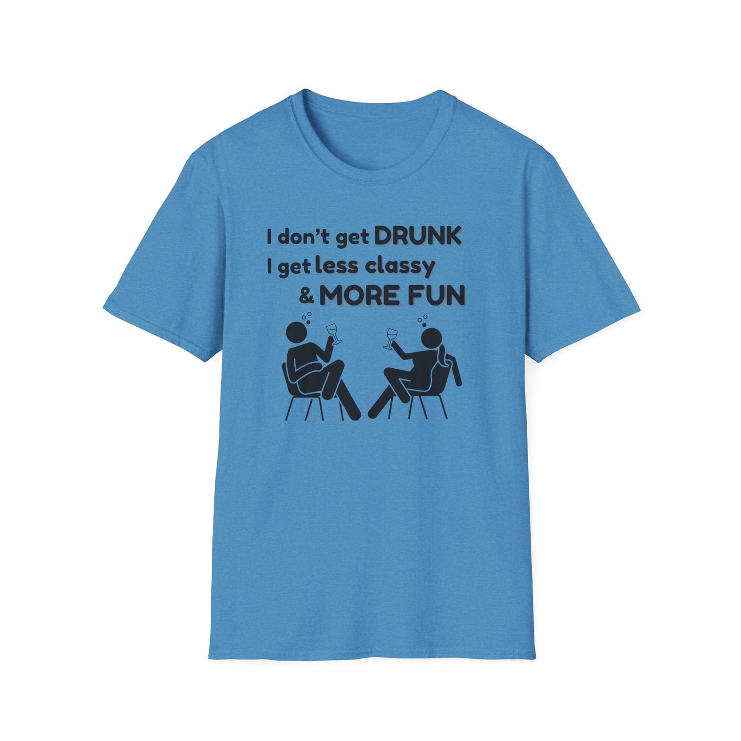 Less Classy More Fun, Unisex Softstyle T-Shirt