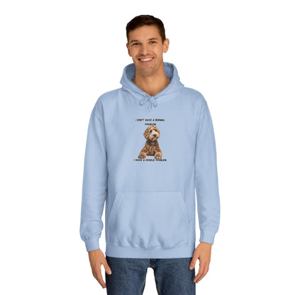 I have a Doodle Problem, Unisex College Hoodie