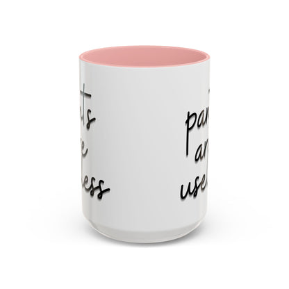 Pants are useless, Accent Coffee Mug (11, 15oz)