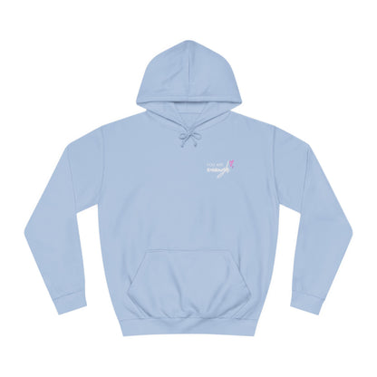 You are Enough, College Hoodie