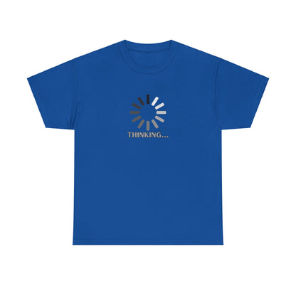 Thinking... Unisex Heavy Cotton Tee - Casual Stylish Graphic T-Shirt for Everyday Wear