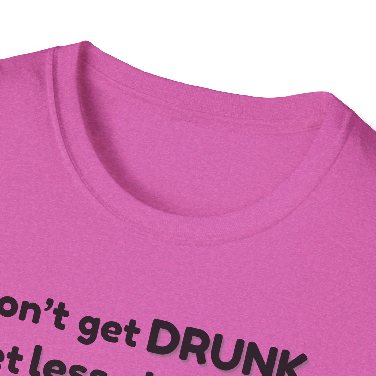 Less Classy More Fun, Unisex Softstyle T-Shirt