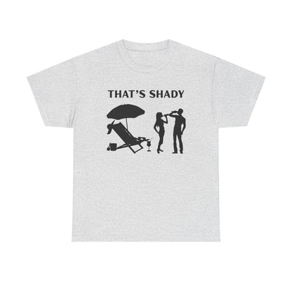 Funny Summer Tee, That's Shady Quote T-Shirt, Beach Dad Gift, Pool Party Outfits, Vacation Humor Tee, Unisex Cotton Shirt
