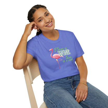 If there is wine there is a way, Unisex Softstyle T-Shirt