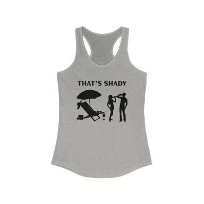 Funny Women's Racerback Tank Top - "That's Shady" Summer Tee