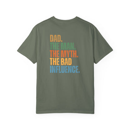 Dad The Man The Myth Unisex Garment-Dyed T-Shirt