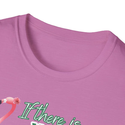 If there is wine there is a way, Unisex Softstyle T-Shirt