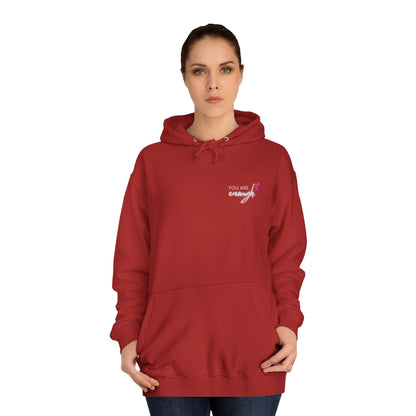 You are Enough, College Hoodie