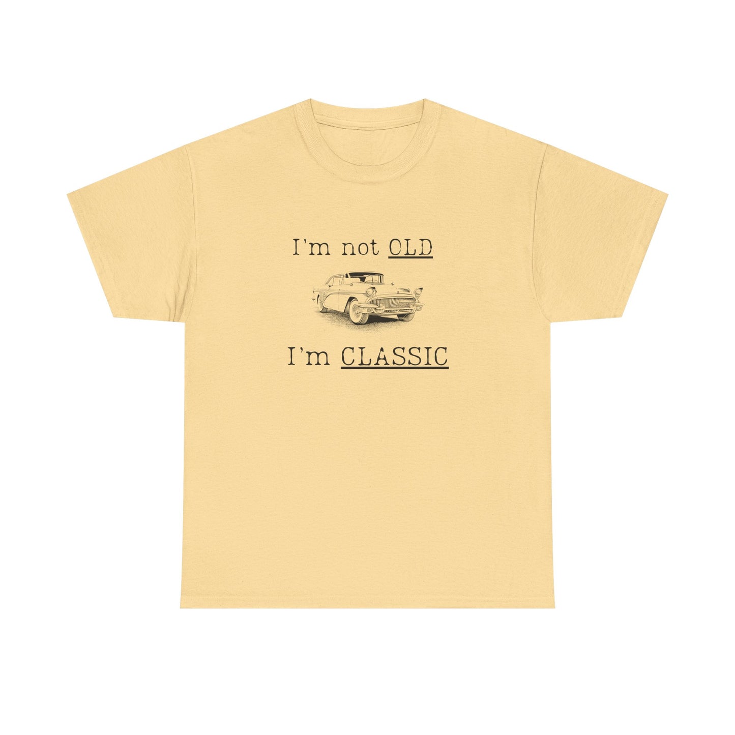 Vintage Car Classic Tee - "I'm Not OLD I'm CLASSIC" Unisex Heavy Cotton T-Shirt