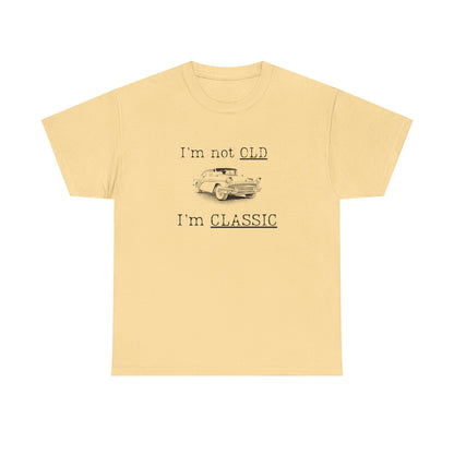 Vintage Car Classic Tee - "I'm Not OLD I'm CLASSIC" Unisex Heavy Cotton T-Shirt