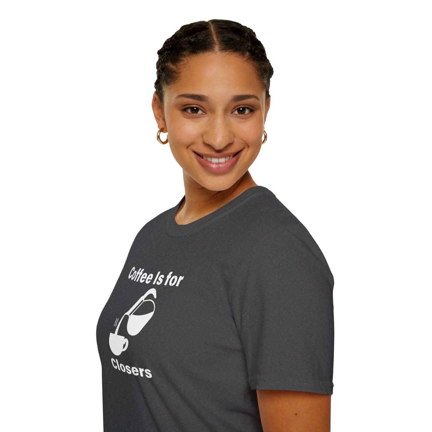 Coffee Is for Closers Unisex Softstyle T-Shirt - Perfect Gift for Coffee Lovers & Ambitious Professionals