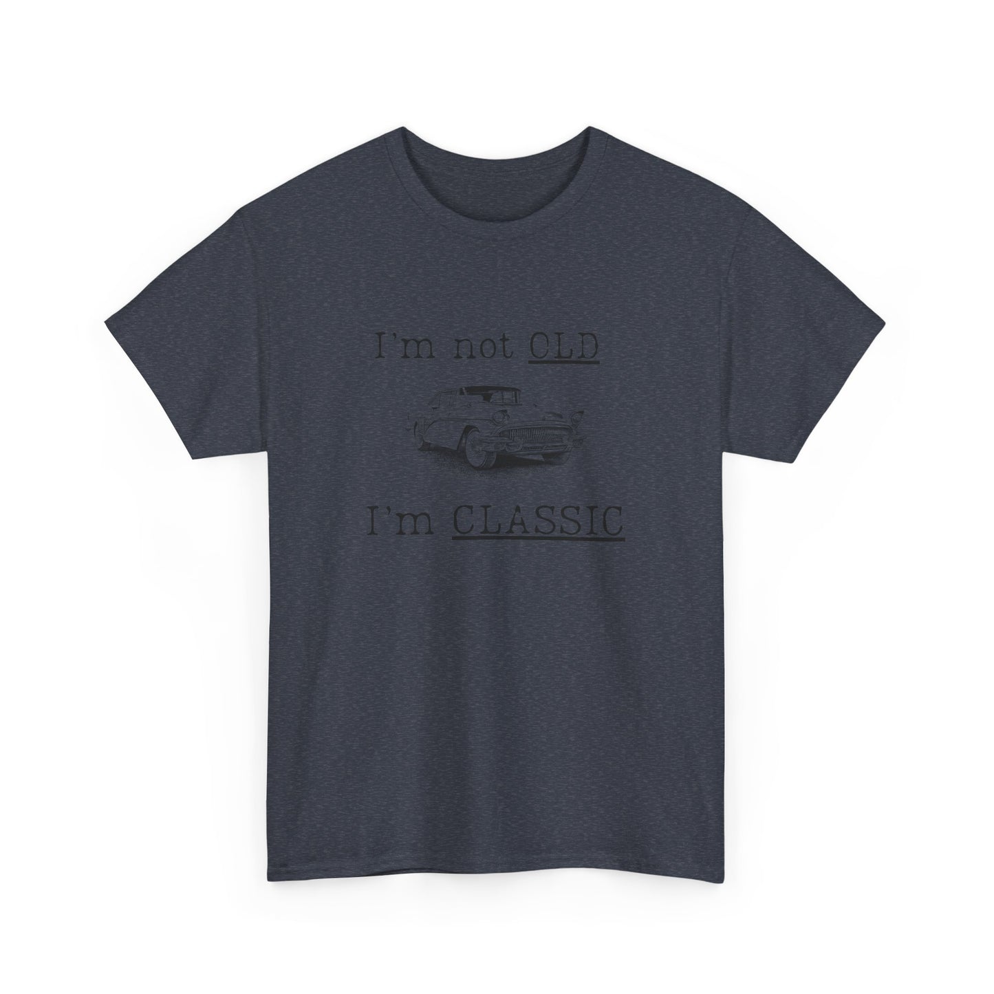 Vintage Car Classic Tee - "I'm Not OLD I'm CLASSIC" Unisex Heavy Cotton T-Shirt