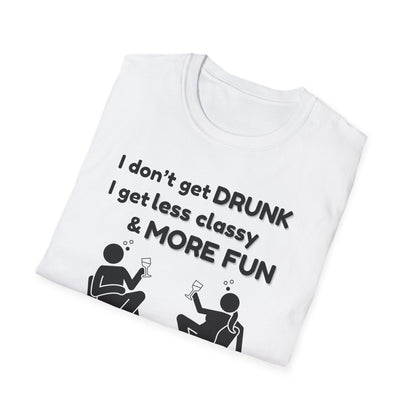 Less Classy More Fun, Unisex Softstyle T-Shirt