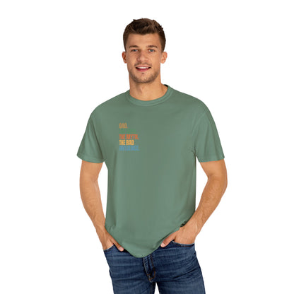 Dad The Man The Myth Unisex Garment-Dyed T-Shirt