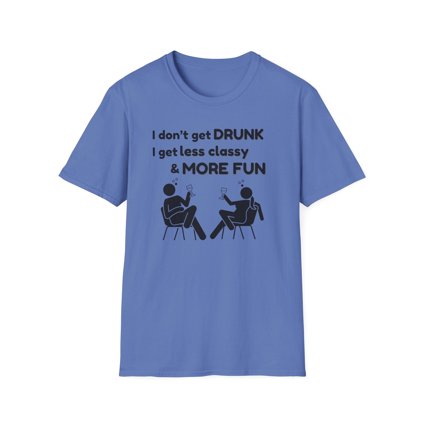Less Classy More Fun, Unisex Softstyle T-Shirt