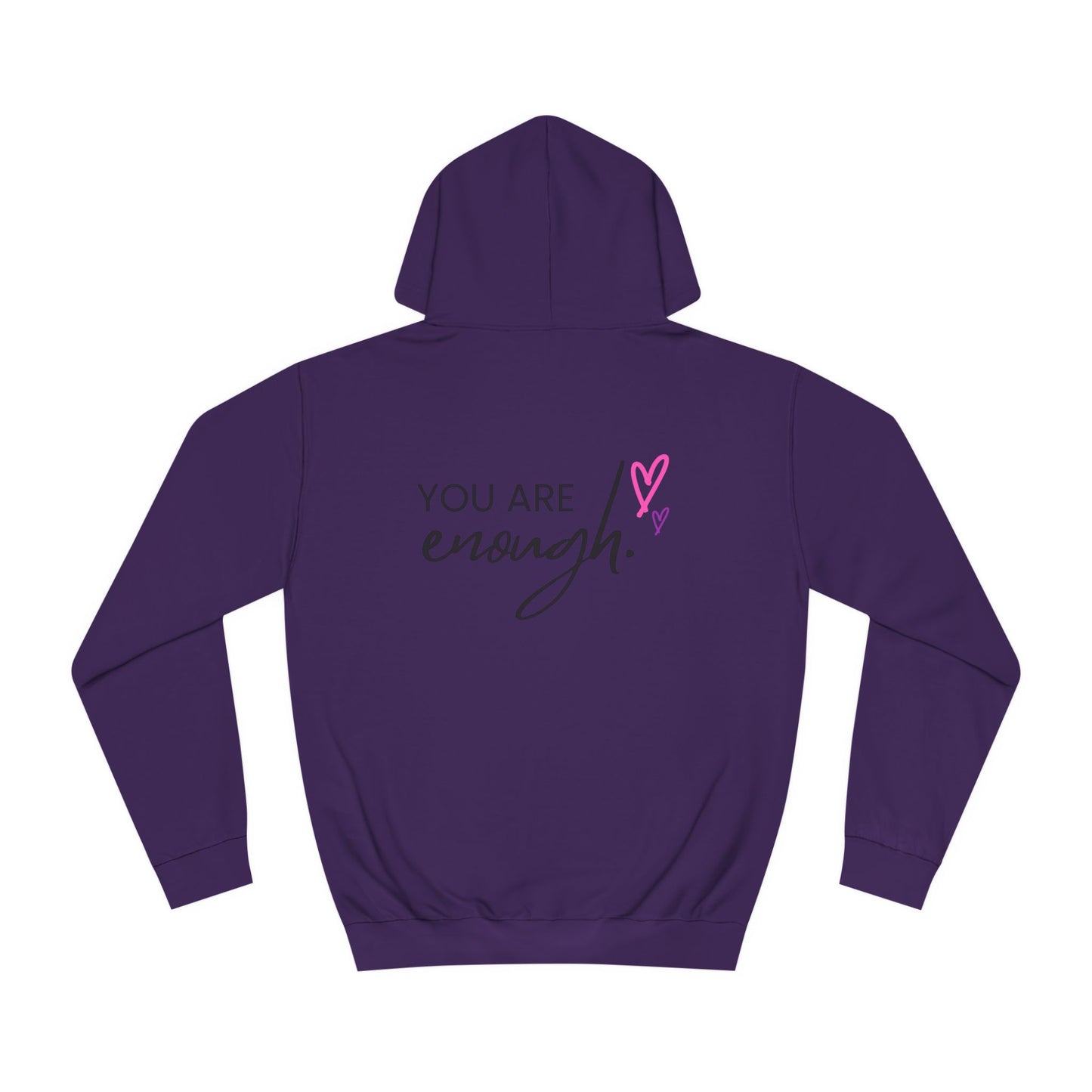 You are Enough, College Hoodie