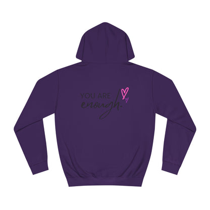 You are Enough, College Hoodie