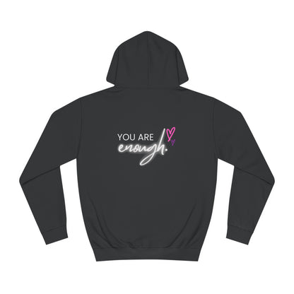 You are Enough, College Hoodie
