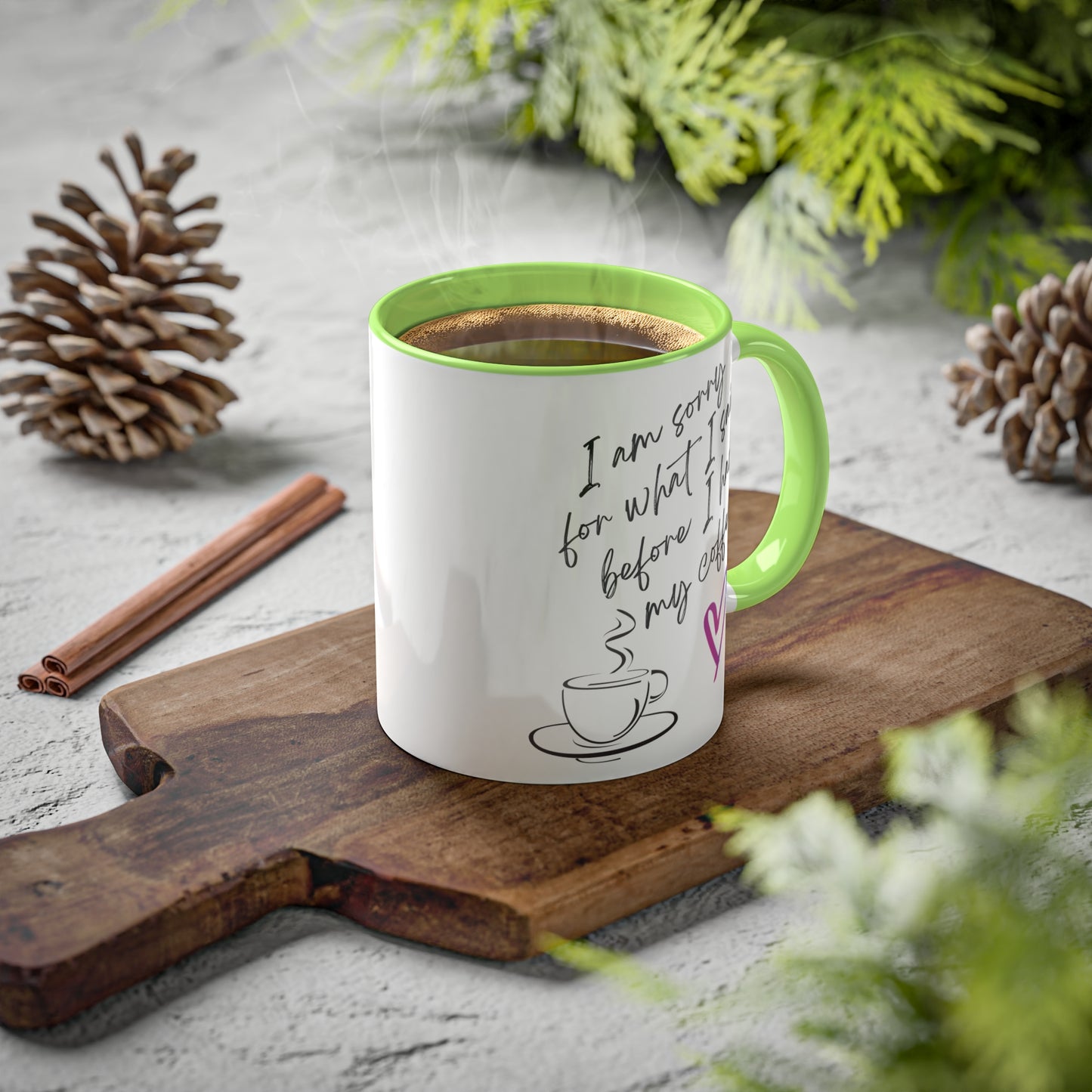 Sorry for what I said before I had my coffee, Colorful Mugs, 11oz