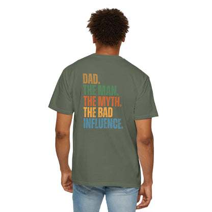 Dad The Man The Myth Unisex Garment-Dyed T-Shirt