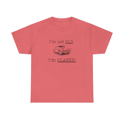 Vintage Car Classic Tee - "I'm Not OLD I'm CLASSIC" Unisex Heavy Cotton T-Shirt
