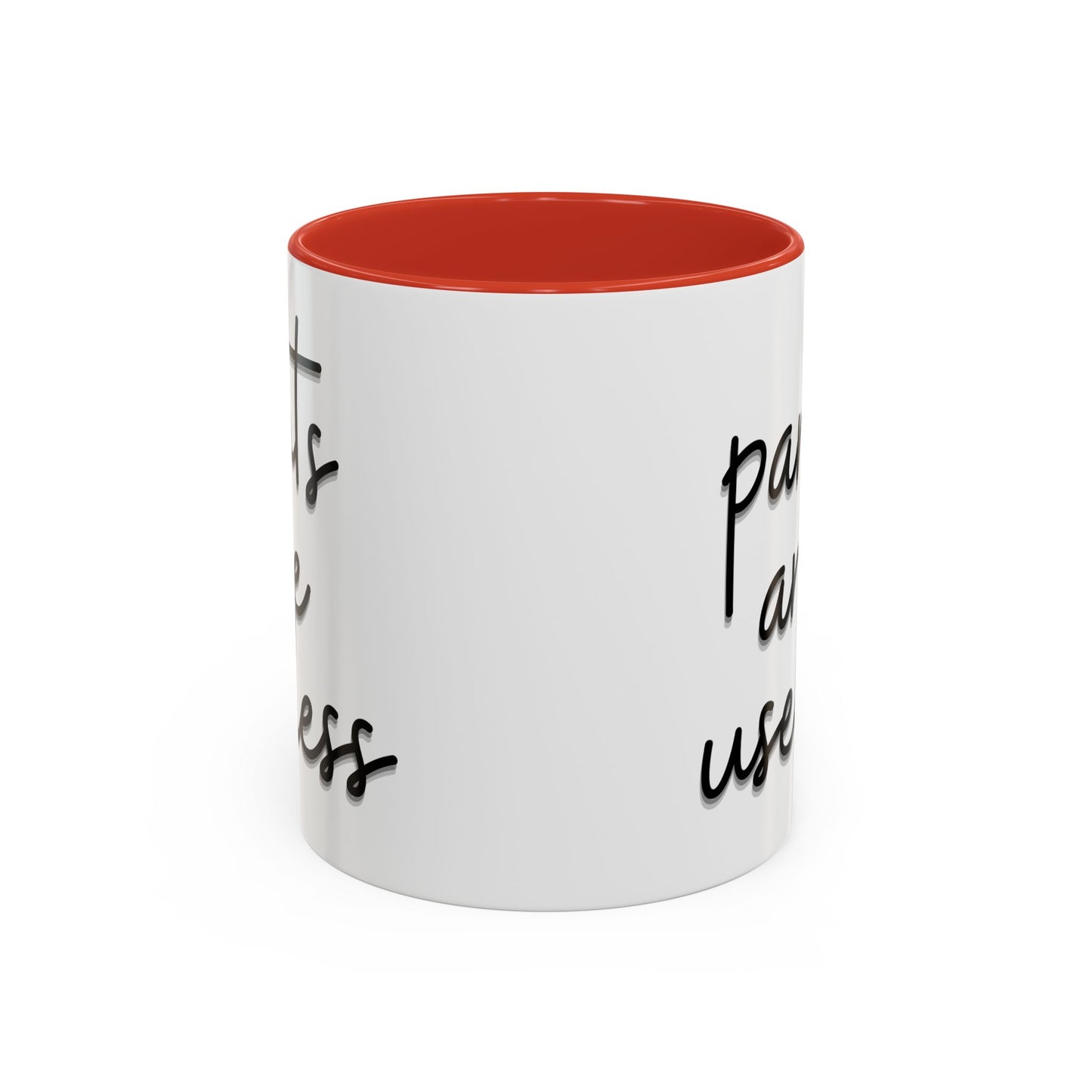Pants are useless, Accent Coffee Mug (11, 15oz)