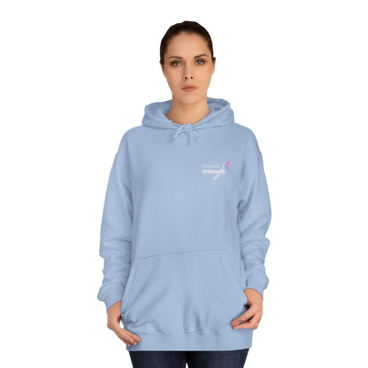 You are Enough, College Hoodie
