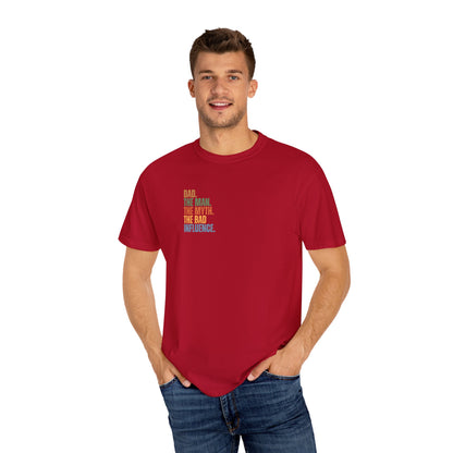 Dad The Man The Myth Unisex Garment-Dyed T-Shirt