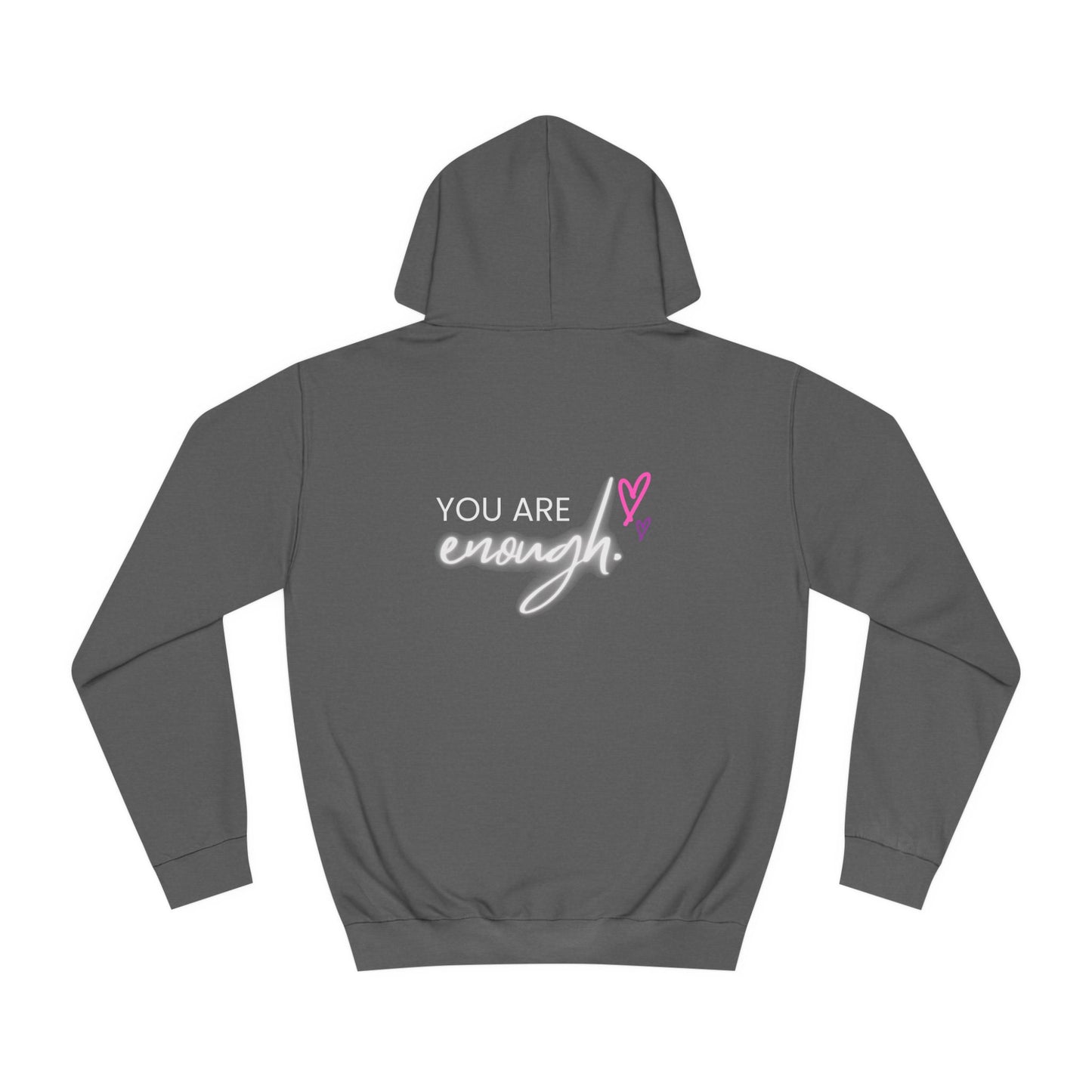 You are Enough, College Hoodie