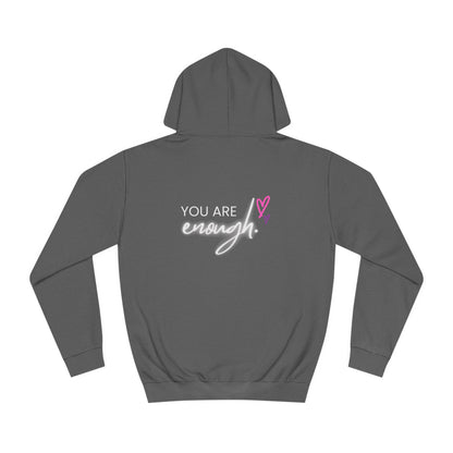 You are Enough, College Hoodie