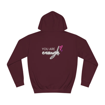 You are Enough, College Hoodie