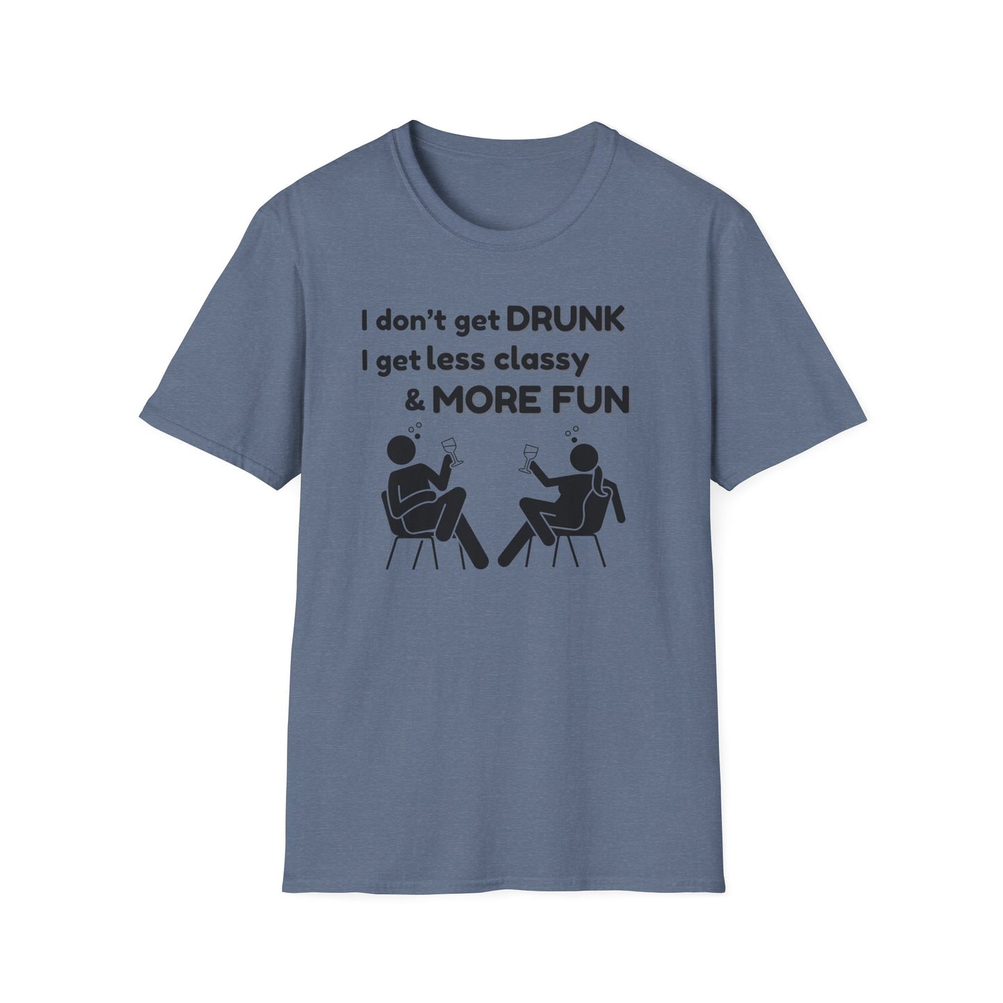Less Classy More Fun, Unisex Softstyle T-Shirt