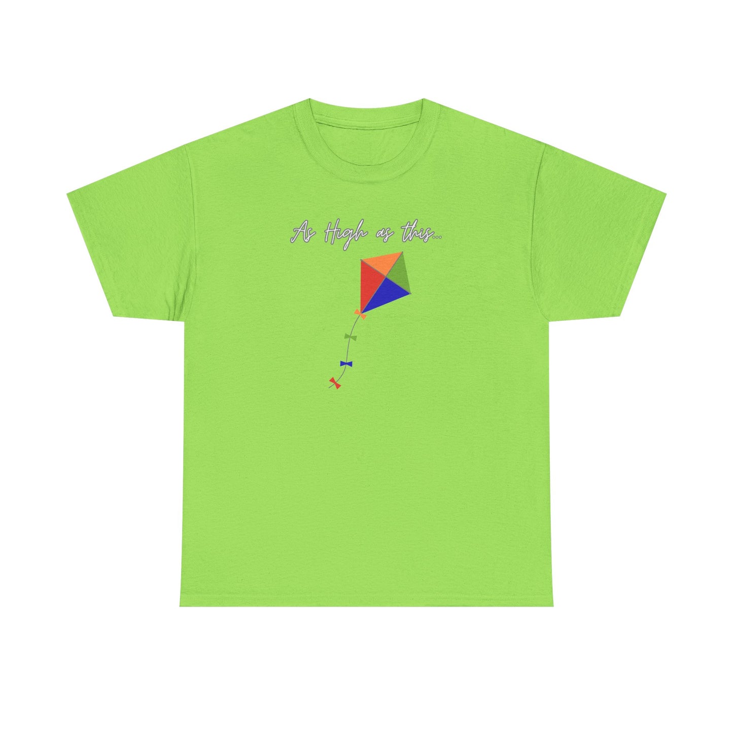 As High As This Unisex Heavy Cotton Tee - Inspirational Kite Design