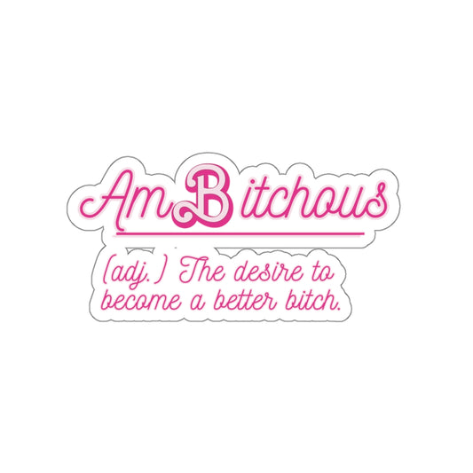AmBitchous - Kiss-Cut Stickers