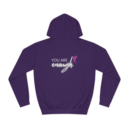 You are Enough, College Hoodie