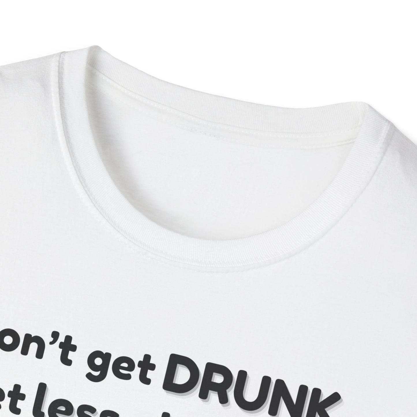 Less Classy More Fun, Unisex Softstyle T-Shirt