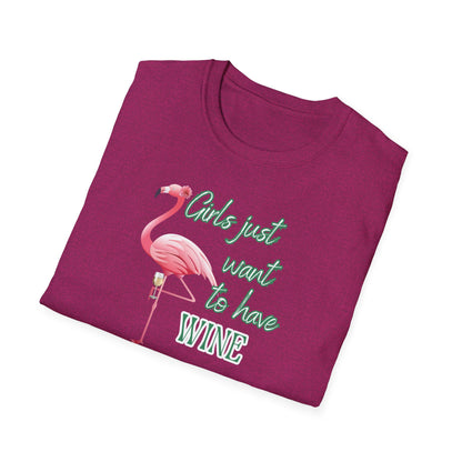 Girls just want to have wine, Unisex Softstyle T-Shirt