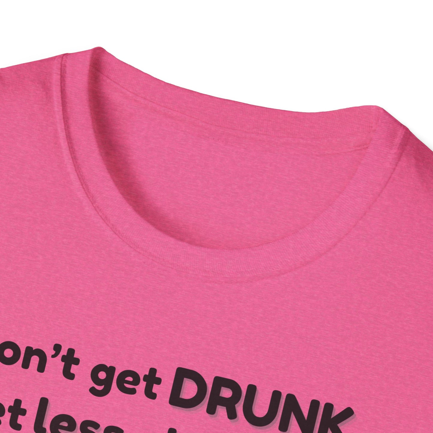 Less Classy More Fun, Unisex Softstyle T-Shirt