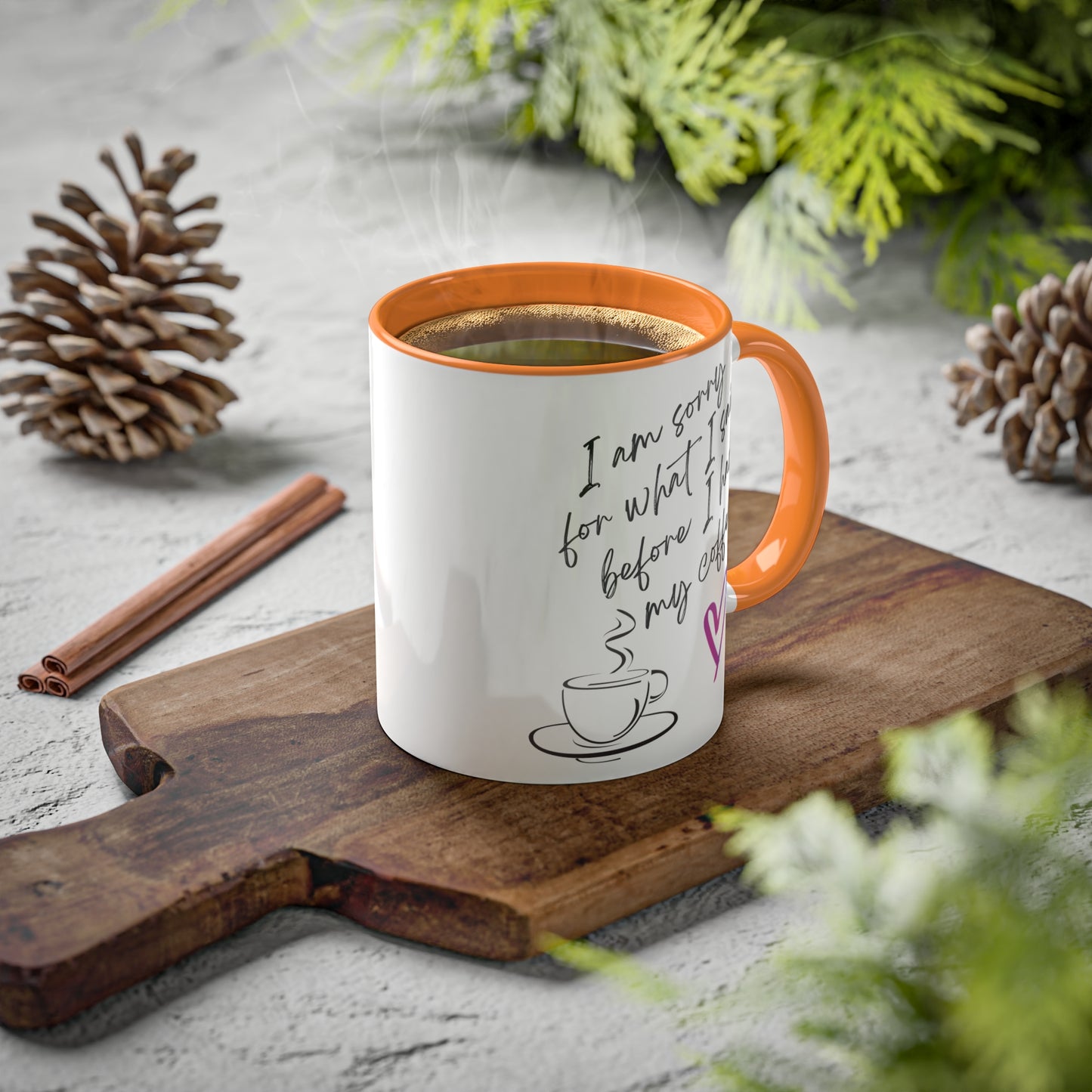Sorry for what I said before I had my coffee, Colorful Mugs, 11oz