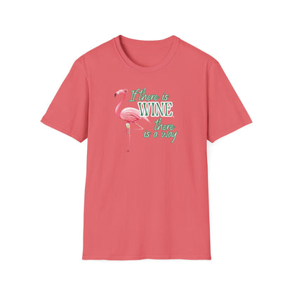 If there is wine there is a way, Unisex Softstyle T-Shirt
