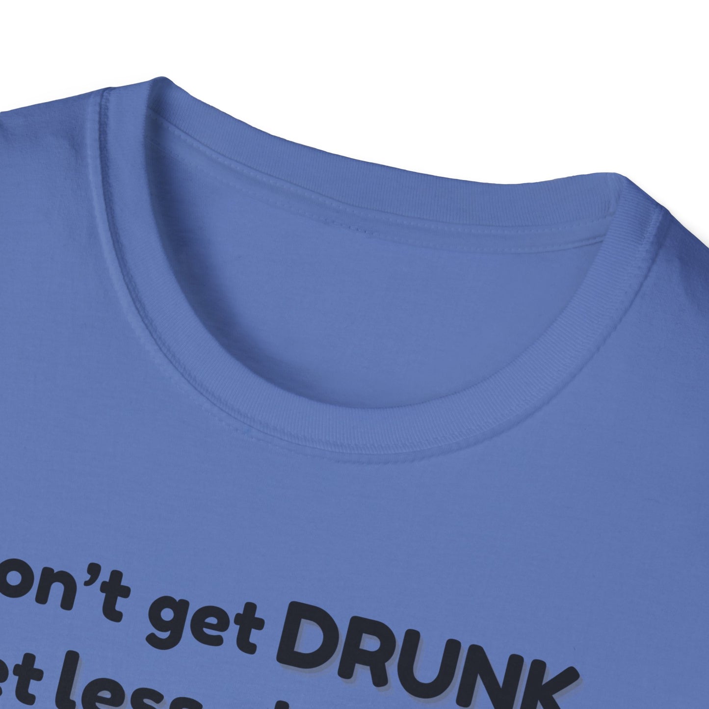 Less Classy More Fun, Unisex Softstyle T-Shirt