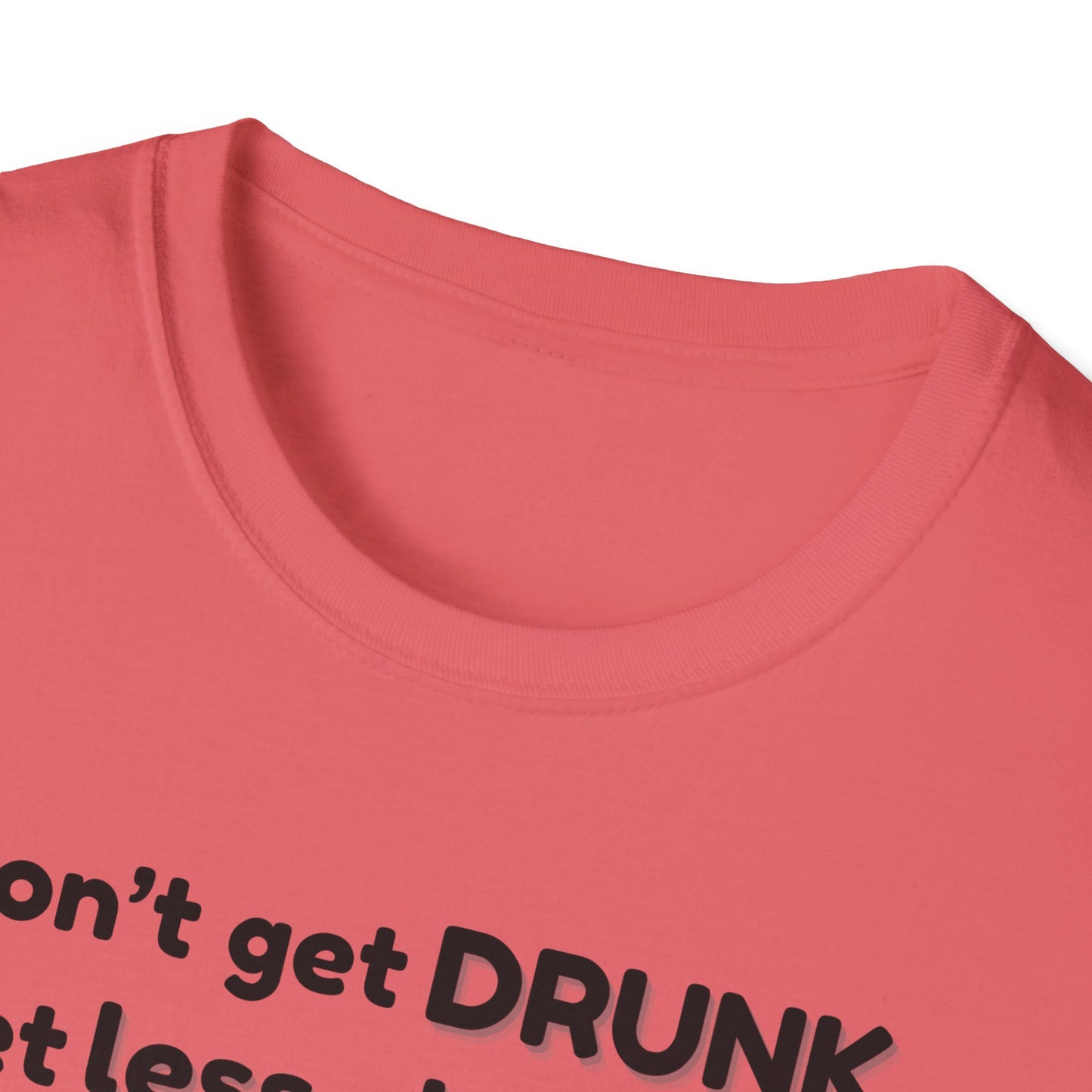 Less Classy More Fun, Unisex Softstyle T-Shirt