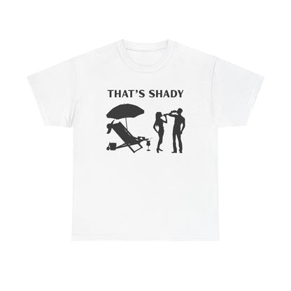 Funny Summer Tee, That's Shady Quote T-Shirt, Beach Dad Gift, Pool Party Outfits, Vacation Humor Tee, Unisex Cotton Shirt